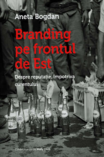 Branding pe frontul de est de Aneta Bogdan