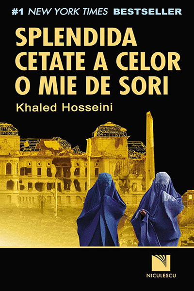 Splendida cetate a celor o mie de sori de Khaled Hosseini