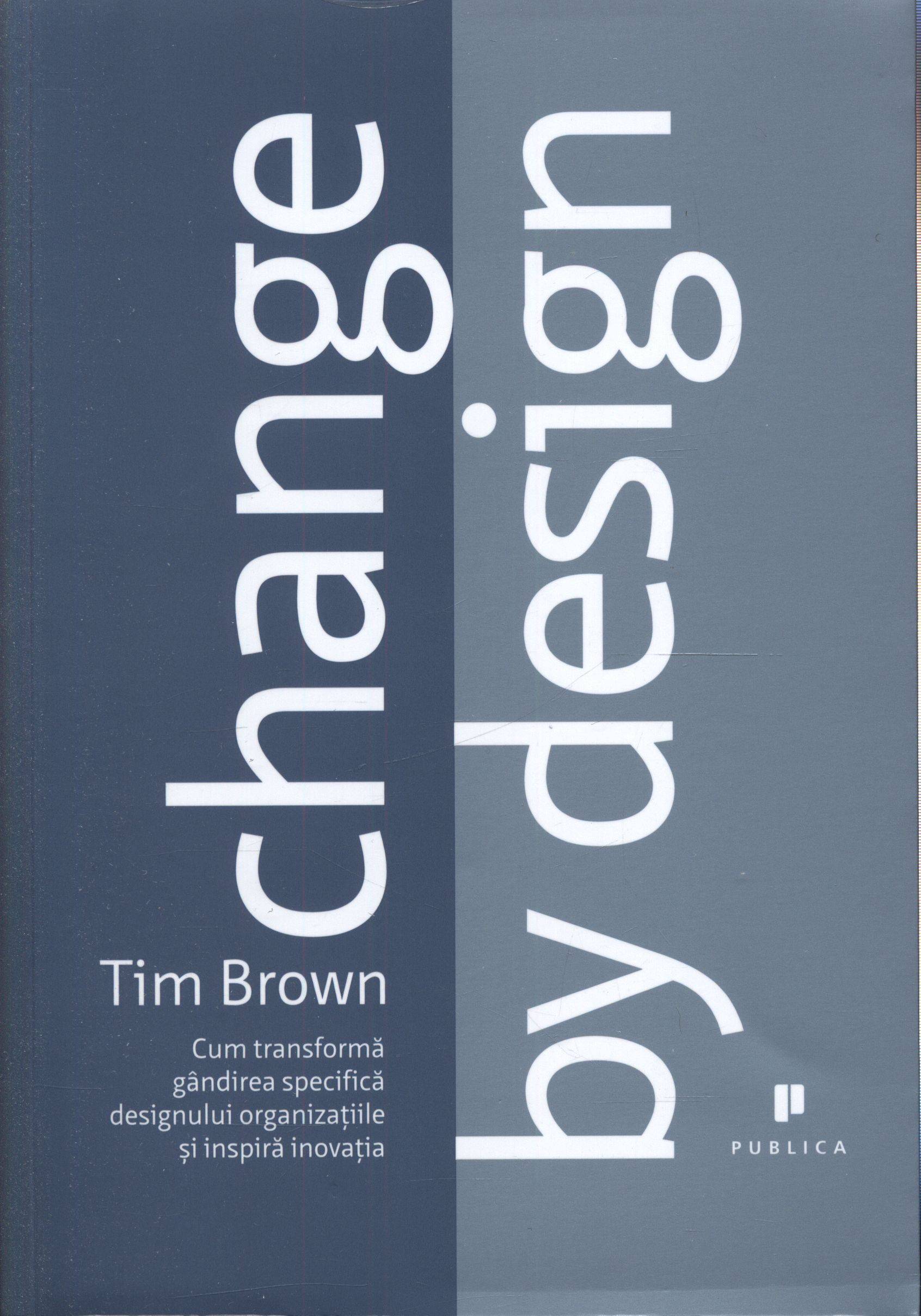 Change by Design de Tim Brown