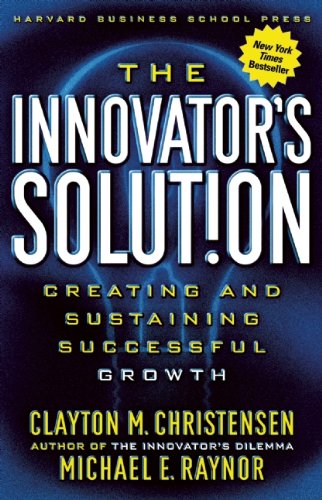 The Innovator’s Solution de Clayton M. Christensen