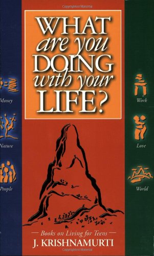 What are You Doing with Your Life? de Jiddu Krishnamurti