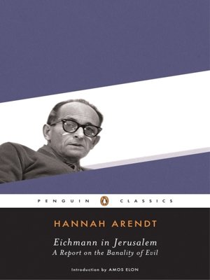 Eichmann in Jerusalem de Hannah Arendt