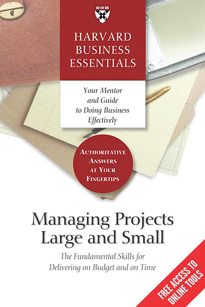 Managing Projects Large and Small de Harvard Business Publishing