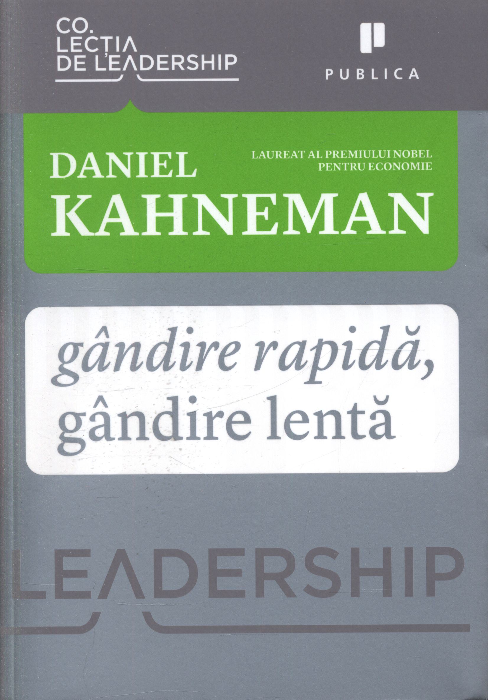 Gândire rapidă, gândire lentă de Daniel Kahneman
