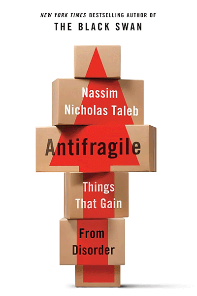 Antifragile: Things That Gain from Disorder de Nassim N. Taleb