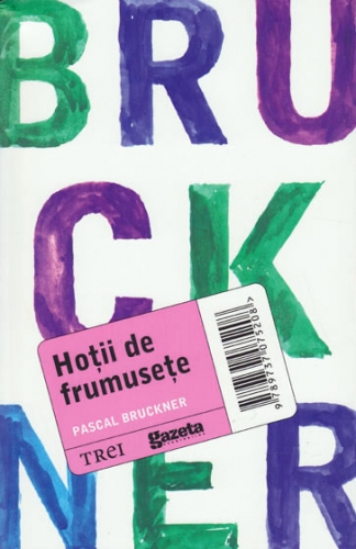 Hoții de frumusețe de Pascal Bruckner