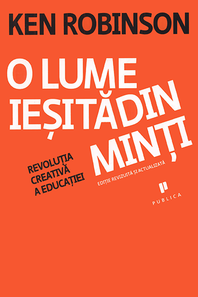 O lume ieșită din minți de Ken Robinson