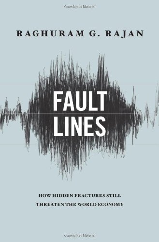 Fault Lines de Raghuram G. Rajan