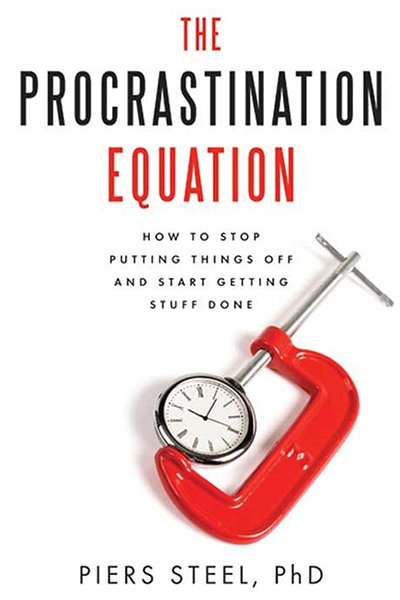 The Procrastination Equation de Piers Steel
