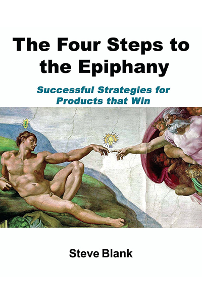 The Four Steps to the Epiphany de Steve Blank