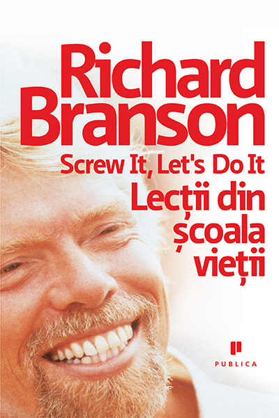 Lecții din școala vieții de Richard Branson