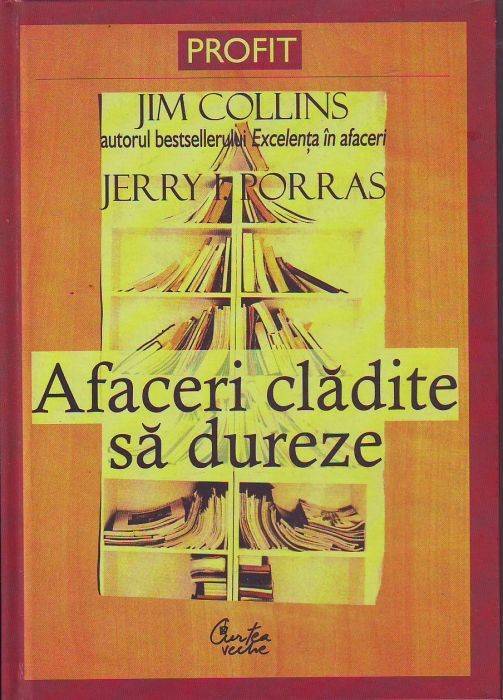 Afaceri clădite să dureze de Jim C. Collins