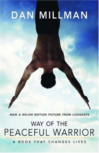 Way of the Peaceful Warrior de Dan Millman