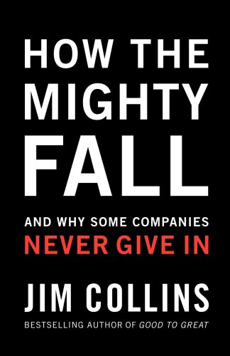 How The Mighty Fall de Jim C. Collins