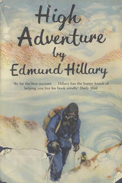 High adventure de Edmund Hillary