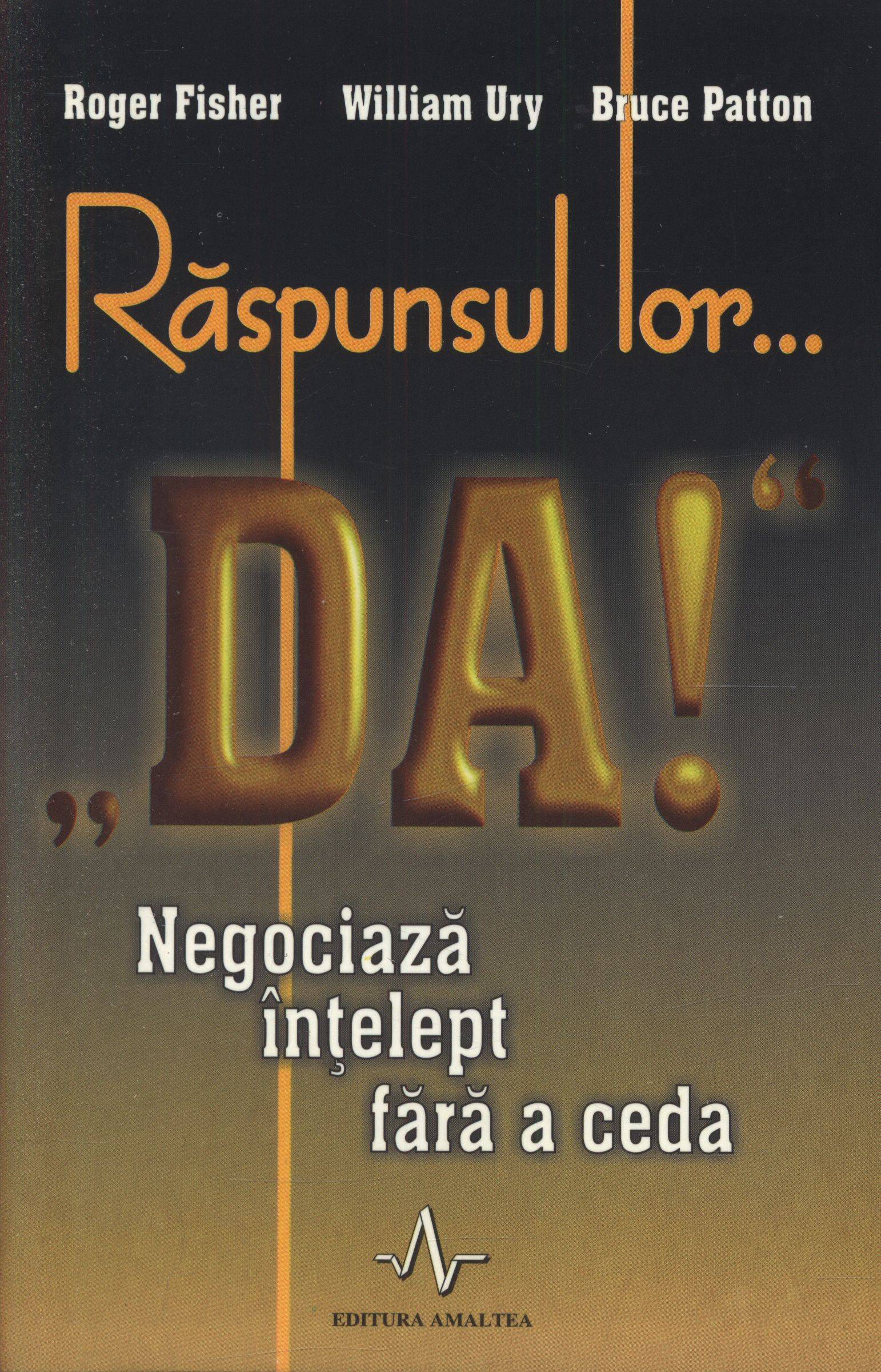 Raspunsul lor…DA! de Roger Fisher