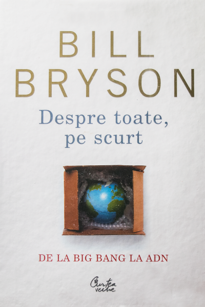 Despre toate, pe scurt de Bill Bryson