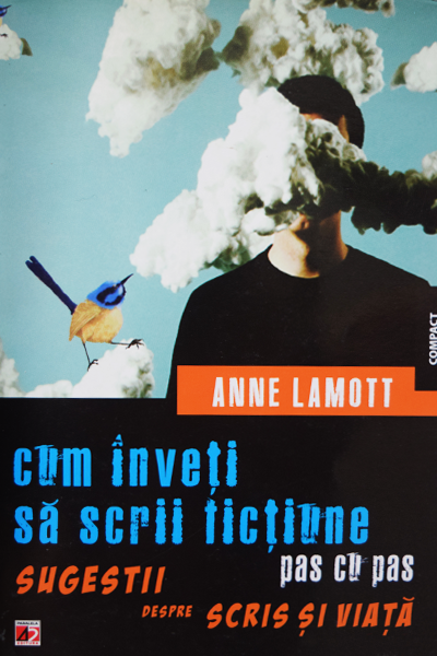 Cum înveți să scrii ficțiune de Anne Lamott