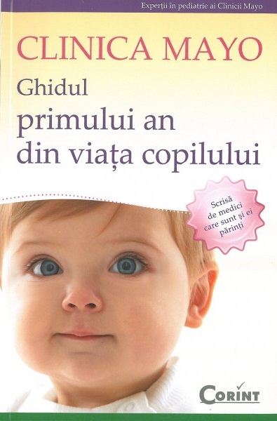 Clinica Mayo. Ghidul primului an din viața copilului de Mayo Clinic
