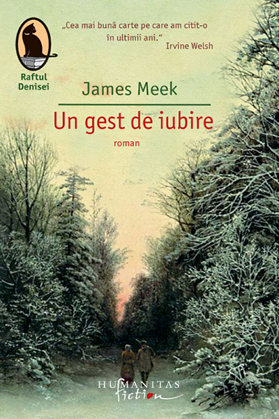 Un gest de iubire de James Meek