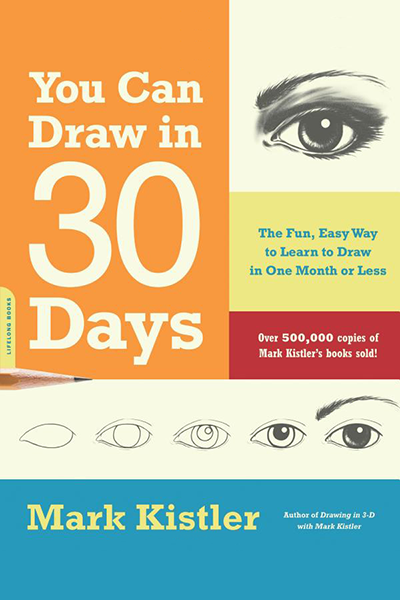 You Can Draw in 30 Days de Mark Kistler