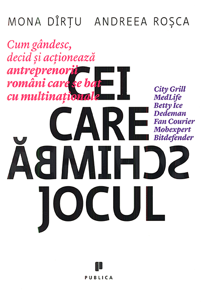 Cei care schimbă jocul de Mona Dîrțu