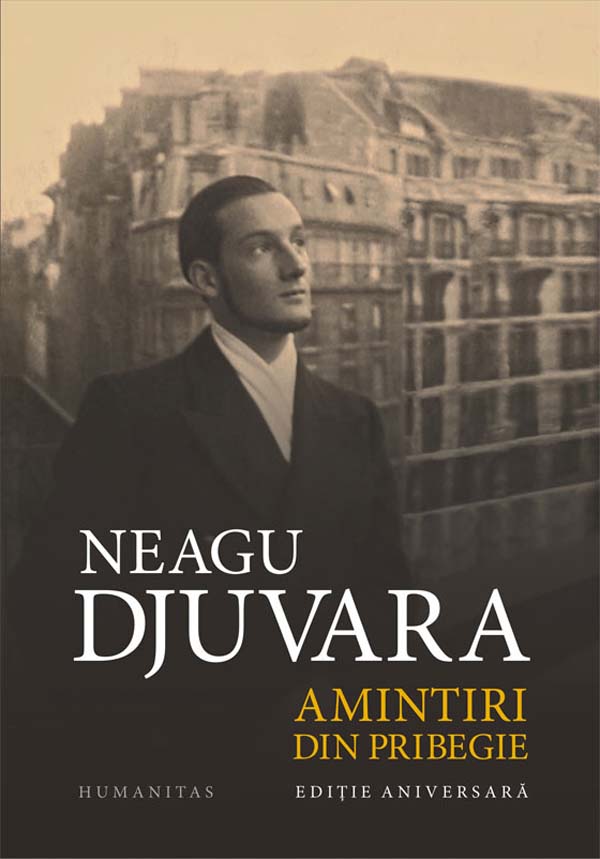 Amintiri din Pribegie de Neagu Djuvara