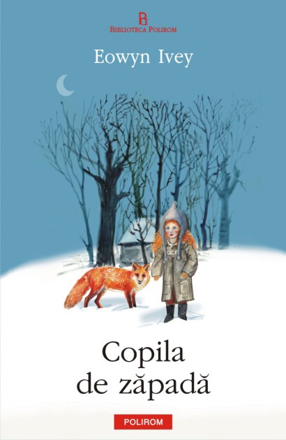 Copila de zăpadă de Eowyn Ivey