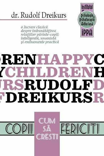 Cum să crești copii fericiți de Rudolf Dreikurs