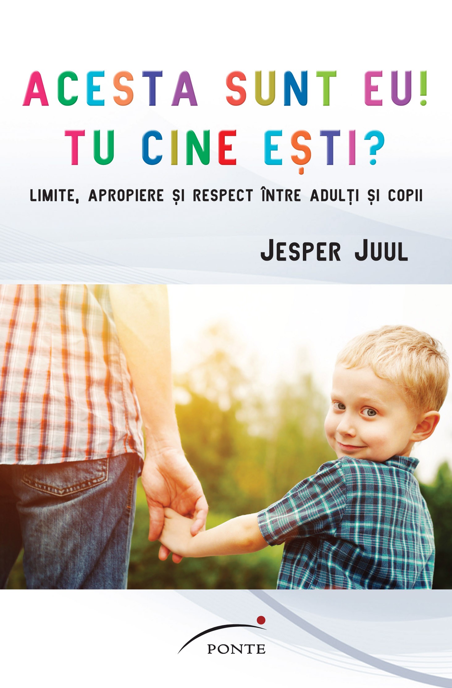 Acesta sunt eu! Tu cine ești? de Jesper Juul