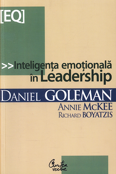 Inteligența emoțională în leadership de Daniel Goleman