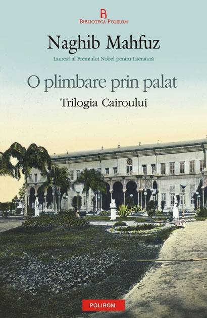 O plimbare prin palat (Trilogia Cairoului #1) de Naghib Mahfuz