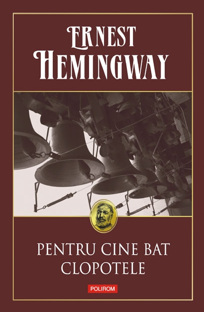 Pentru cine bat clopotele de Ernest Hemingway