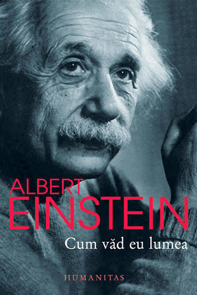 Cum văd eu lumea de Albert Einstein