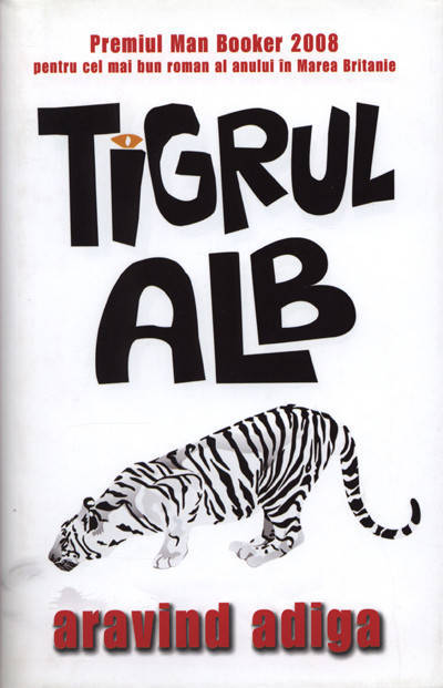 Tigrul alb de Aravind Adiga