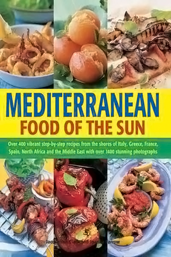 Mediterranean: Food of the Sun de Joanna Farrow