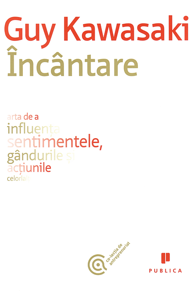 Încântare de Guy Kawasaki