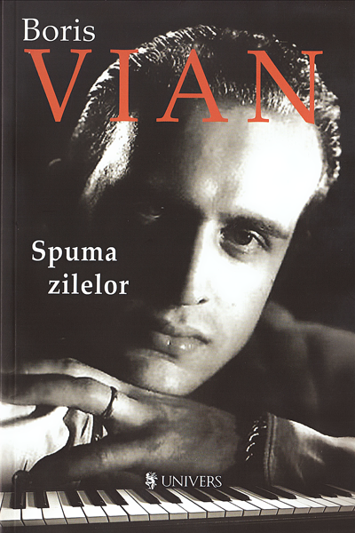 Spuma zilelor de Boris Vian
