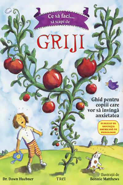 Ce să faci… să scapi de griji de Dawn Huebner