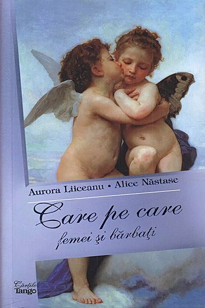 Care pe care: femei și bărbați de Aurora Liiceanu