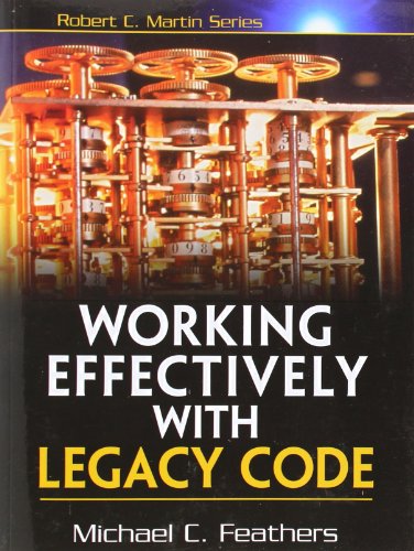 Working Effectively with Legacy Code de Michael C. Feathers