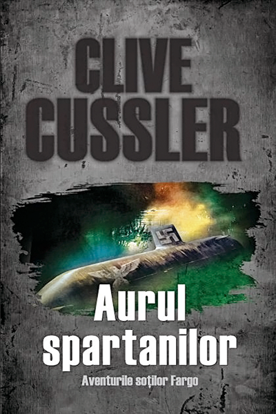 Aurul spartanilor de Clive Cussler