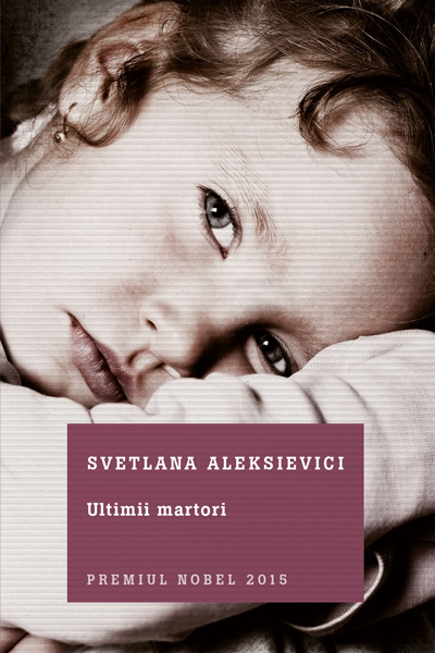Ultimii martori de Svetlana Aleksievici