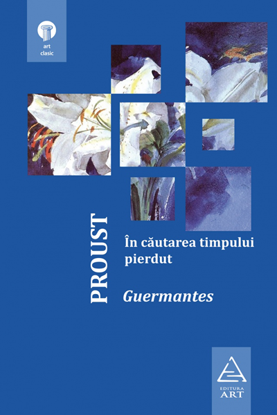Partea dinspre Guermantes (În căutarea timpului pierdut #3) de Marcel Proust