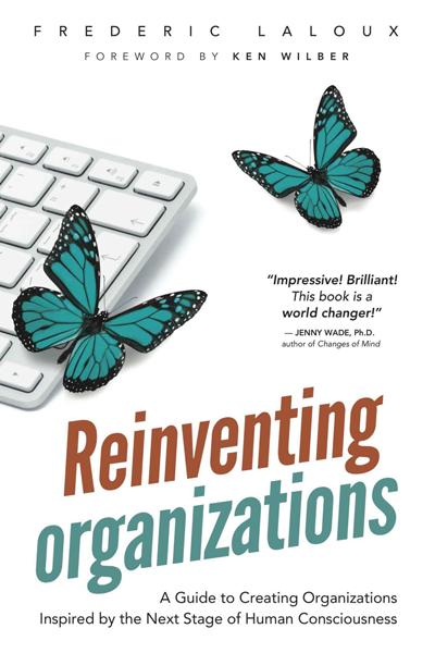 Reinventing organizations de Frederic Laloux