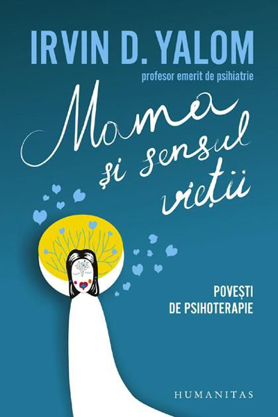 Mama și sensul vieții de Irvin D. Yalom