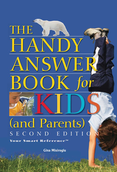 The Handy Answer Book for Kids (and Parents) de Gina Renée Misiroglu