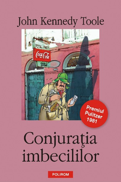 Conjurația imbecililor de John Kennedy Toole