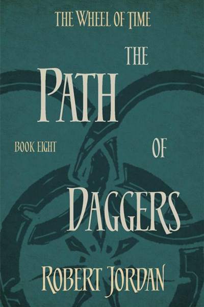 The Path of Daggers (Wheel of Time, #8) de Robert Jordan