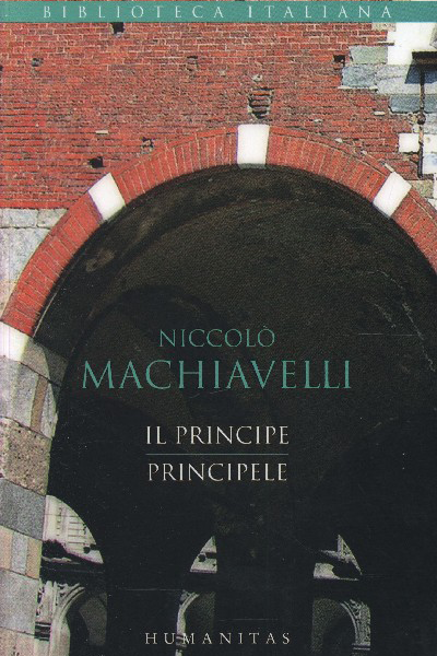 Principele/Il principe de Niccolo Machiavelli